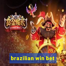 brazilian win bet