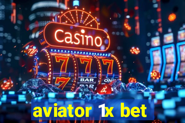 aviator 1x bet