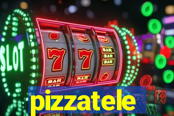 pizzatele