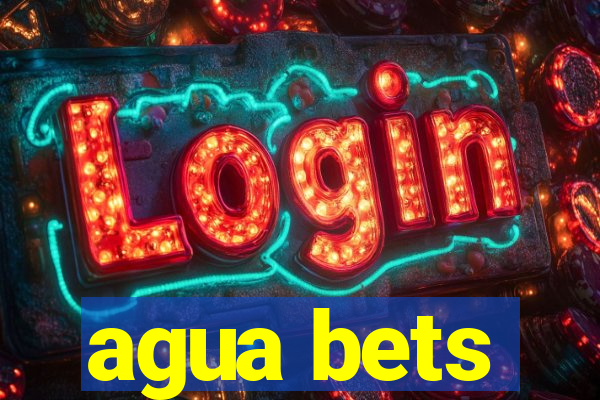 agua bets