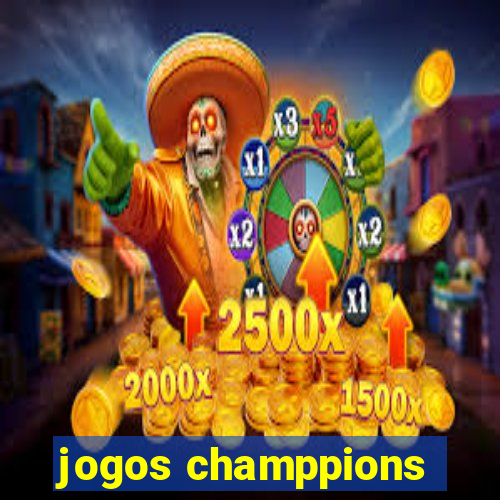 jogos champpions