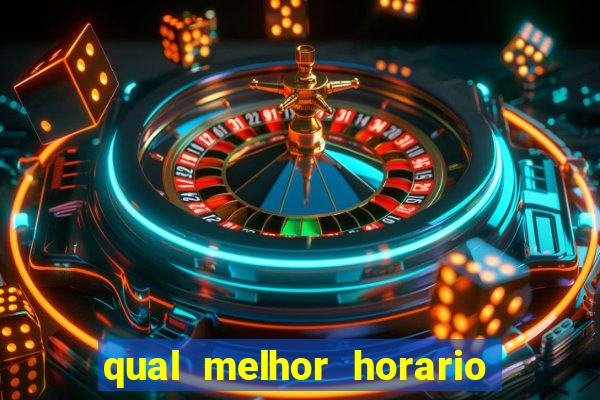 qual melhor horario para jogar na blaze