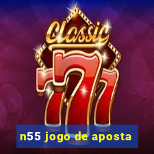 n55 jogo de aposta