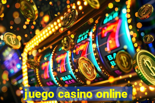 juego casino online