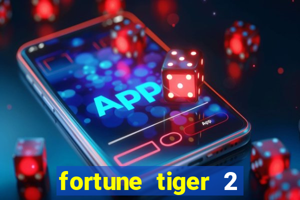 fortune tiger 2 revenge demo