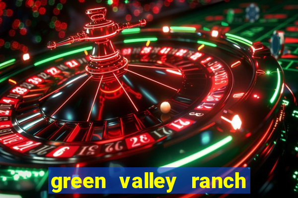 green valley ranch hotel & casino