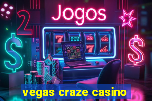 vegas craze casino