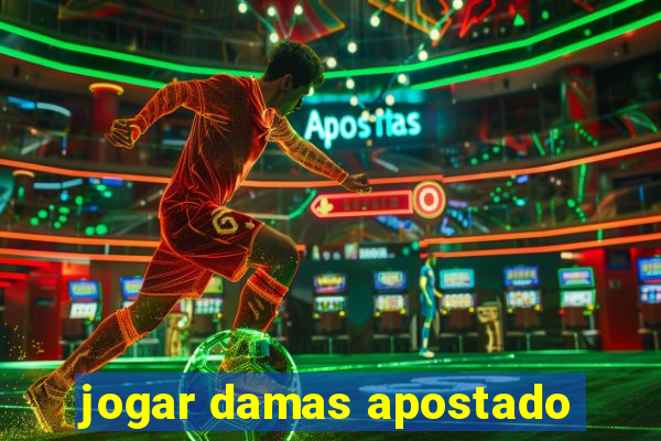 jogar damas apostado