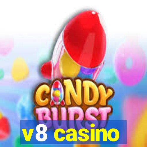 v8 casino