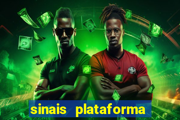 sinais plataforma de jogos