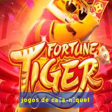 jogos de ca莽a-n铆quel