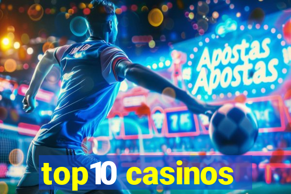 top10 casinos