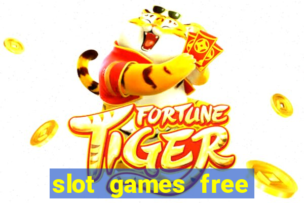 slot games free with bonus