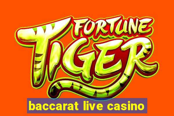 baccarat live casino