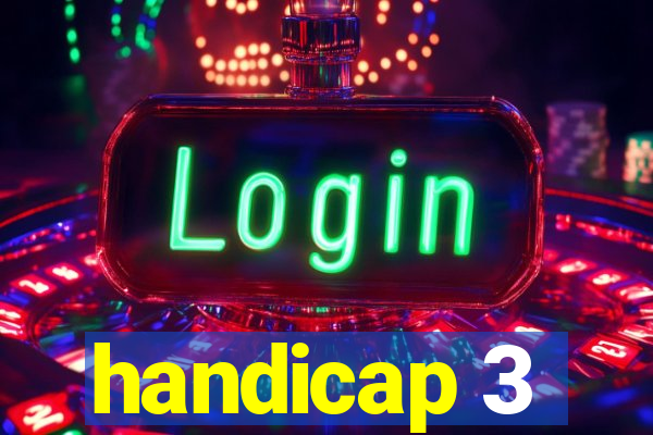 handicap 3