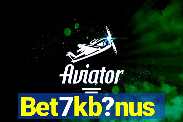 Bet7kb?nus