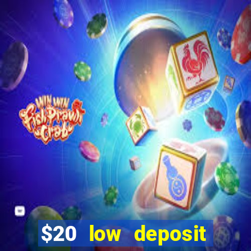 $20 low deposit casinos in nz