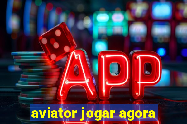 aviator jogar agora