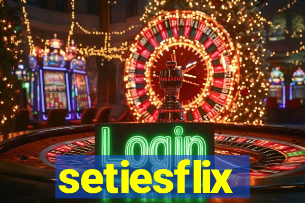 setiesflix