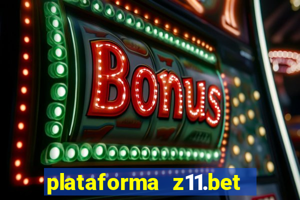 plataforma z11.bet é confiável