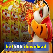 bet585 download