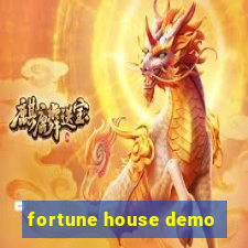 fortune house demo