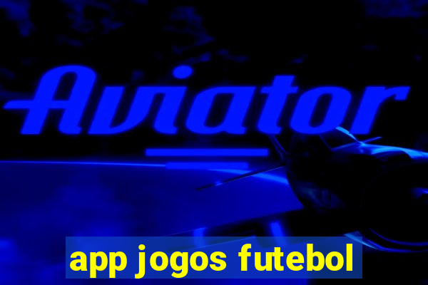 app jogos futebol