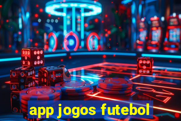 app jogos futebol