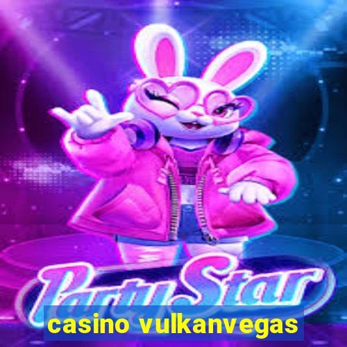 casino vulkanvegas