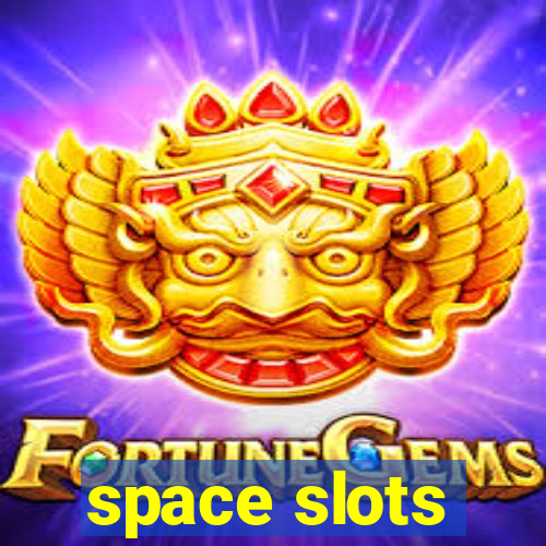 space slots