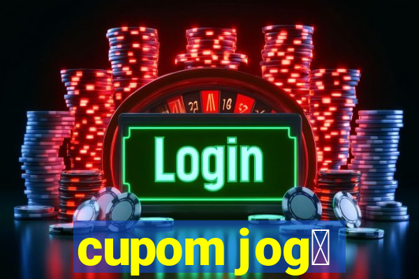 cupom jog锚