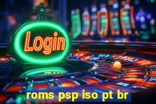 roms psp iso pt br