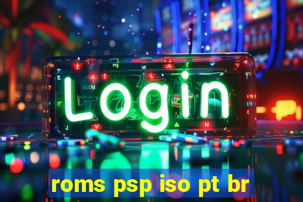 roms psp iso pt br