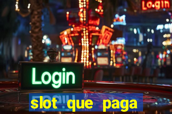 slot que paga dinheiro de verdade