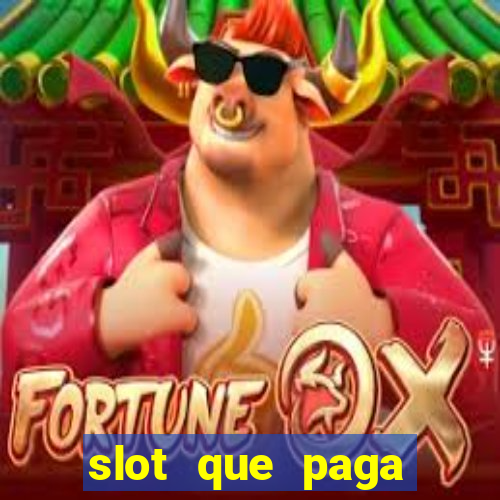 slot que paga dinheiro de verdade