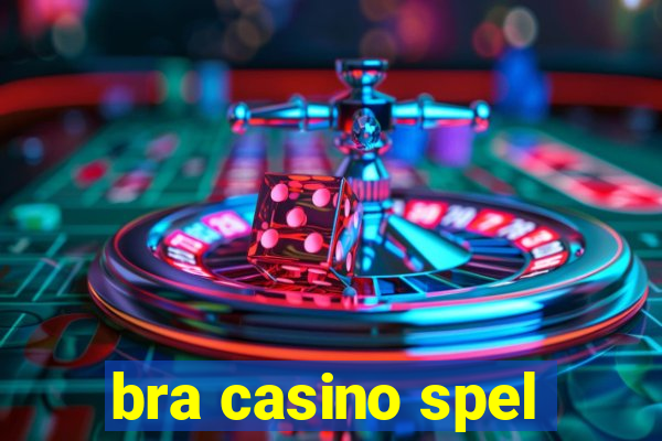 bra casino spel