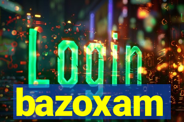 bazoxam