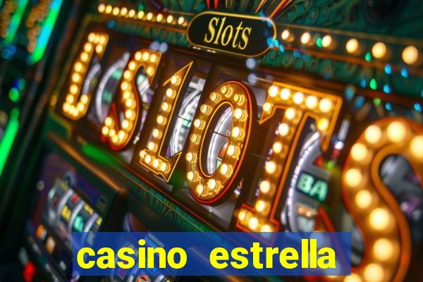 casino estrella iniciar sesión