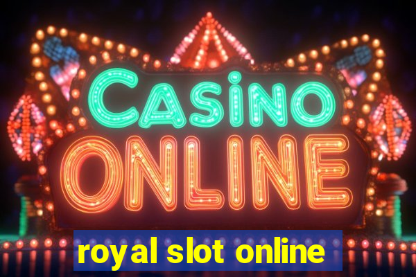 royal slot online