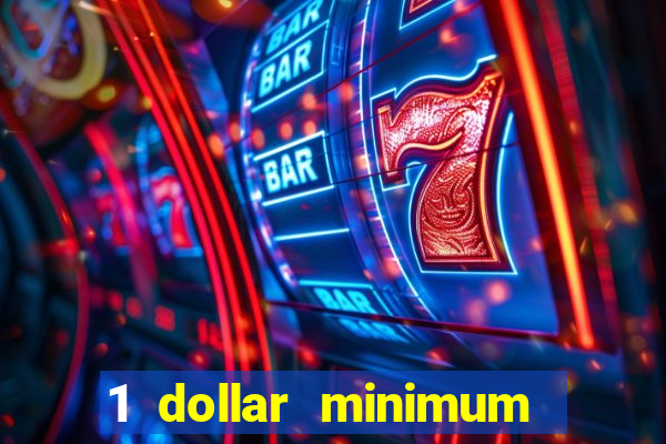 1 dollar minimum deposit casino canada