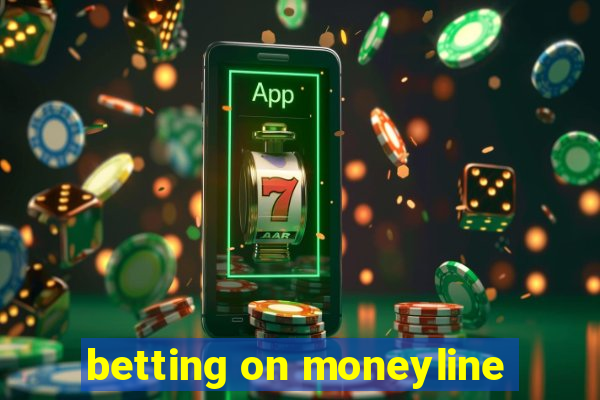 betting on moneyline