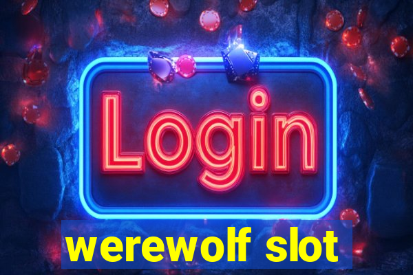 werewolf slot