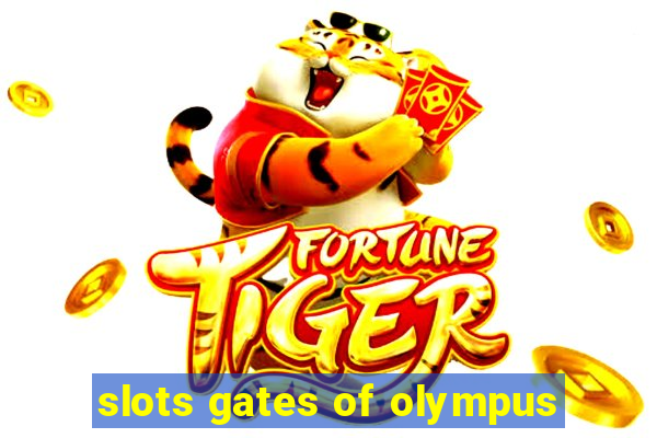 slots gates of olympus