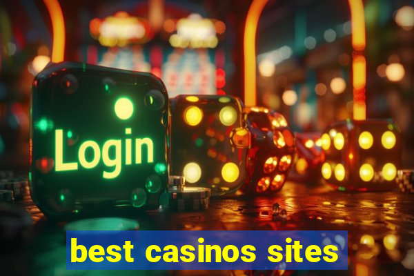 best casinos sites