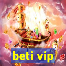 beti vip