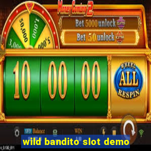 wild bandito slot demo