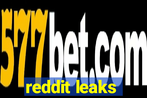 reddit leaks