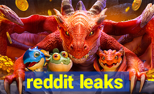 reddit leaks