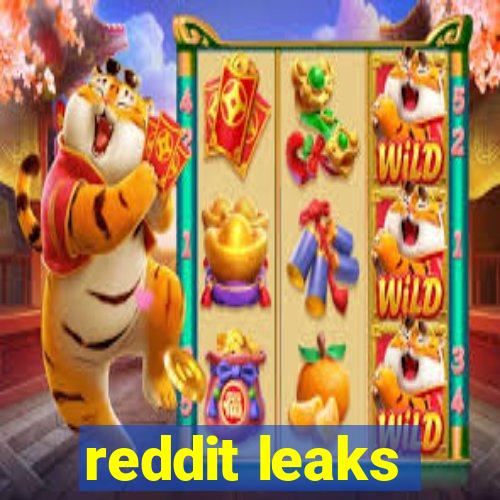 reddit leaks