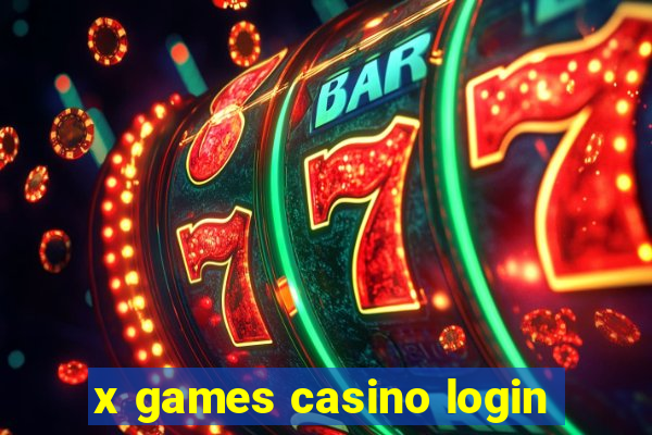 x games casino login